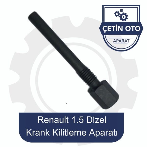 RENAULT 1,5 DİZEL KRANK KİLİTLEME